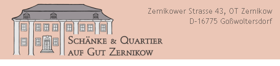 Schänke & Quartier Gut Zernikow Schänke & Quartier Gut Zernikow